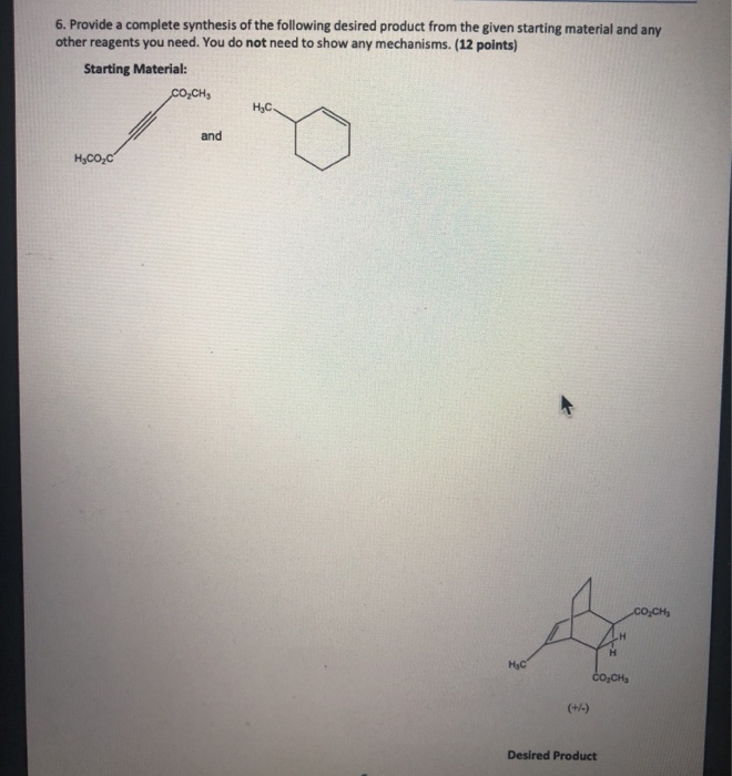 Solved 6. Provide A Complete Synthesis Of The Following | Chegg.com