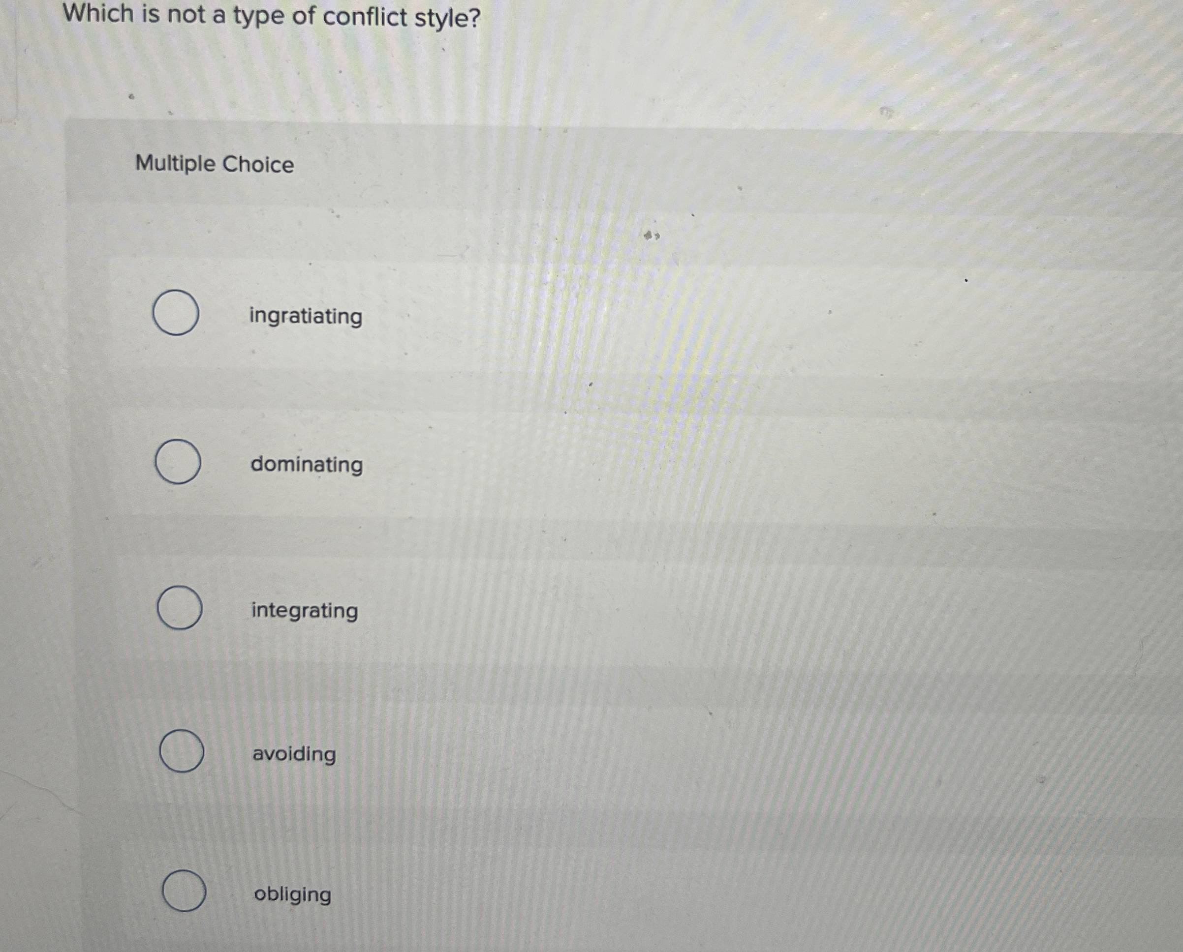 Solved Which is not a type of conflict style?Multiple | Chegg.com