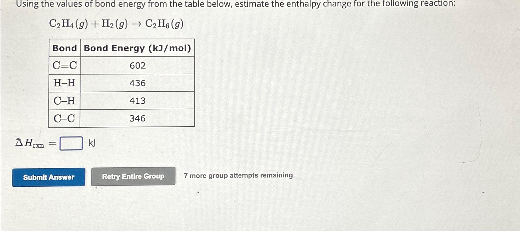 Solved Using the values of bond energy from the table below