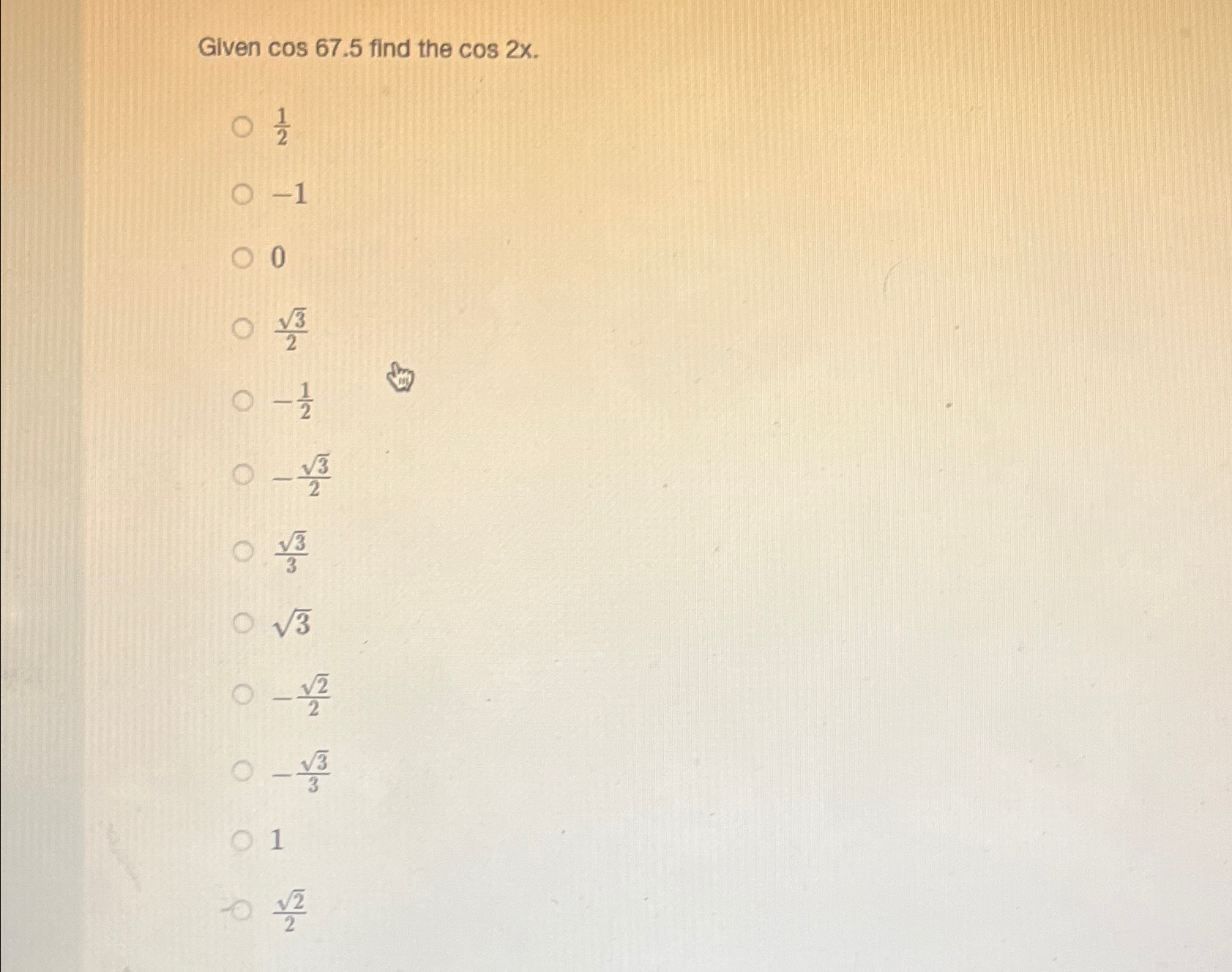 Solved Given cos67.5 ﻿find the | Chegg.com