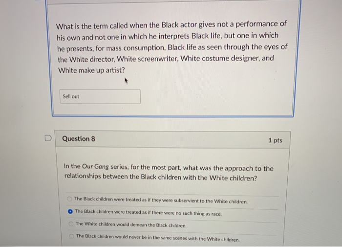 Solved What is the term called when the Black actor gives | Chegg.com