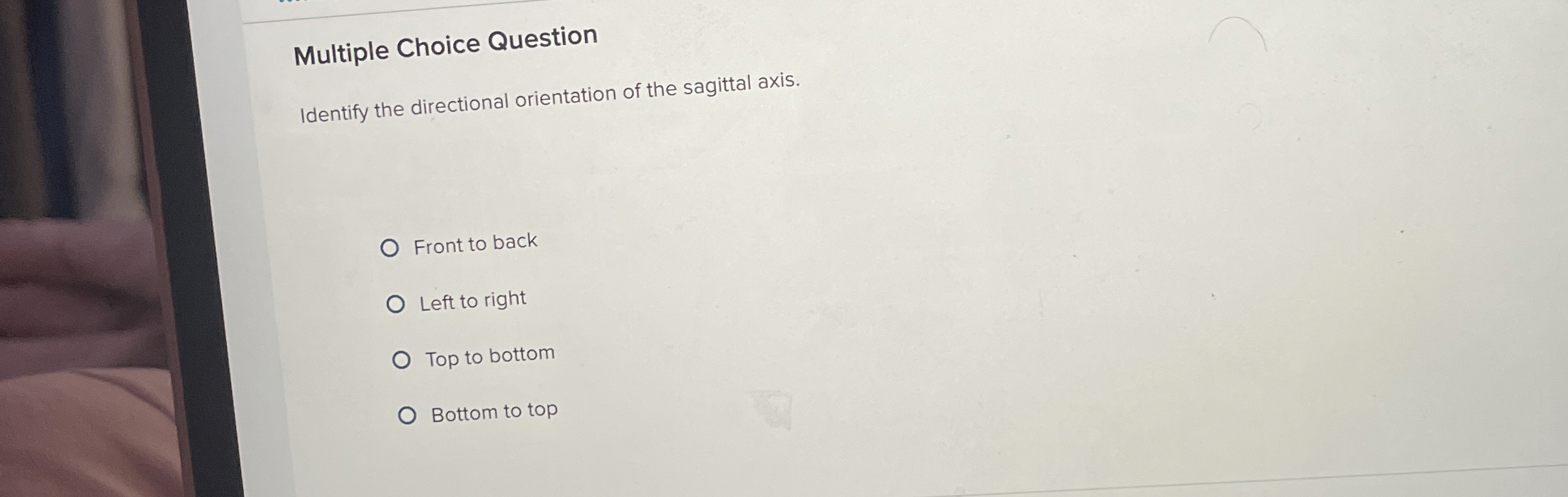 Solved Multiple Choice QuestionIdentify the directional | Chegg.com