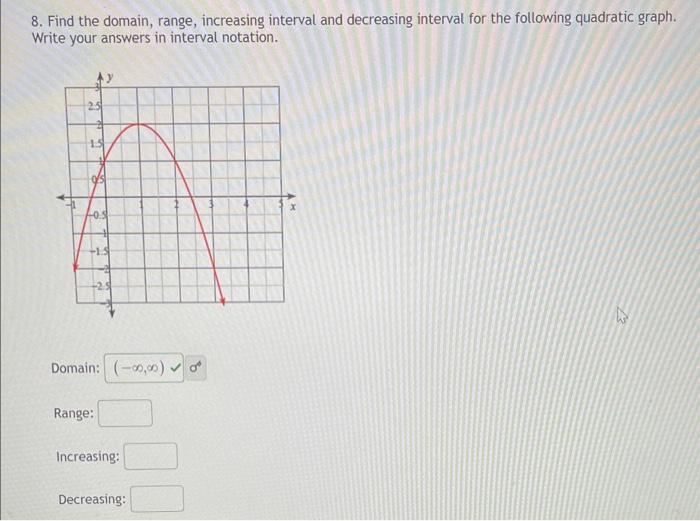 Solved 8. Find the domain, range, increasing interval and | Chegg.com