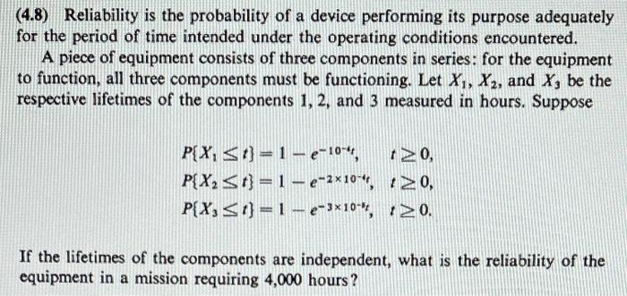 Solved (4.8) Reliability is the probability of a device | Chegg.com