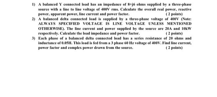 Solved 1) A balanced Y connected load has an impedance of | Chegg.com