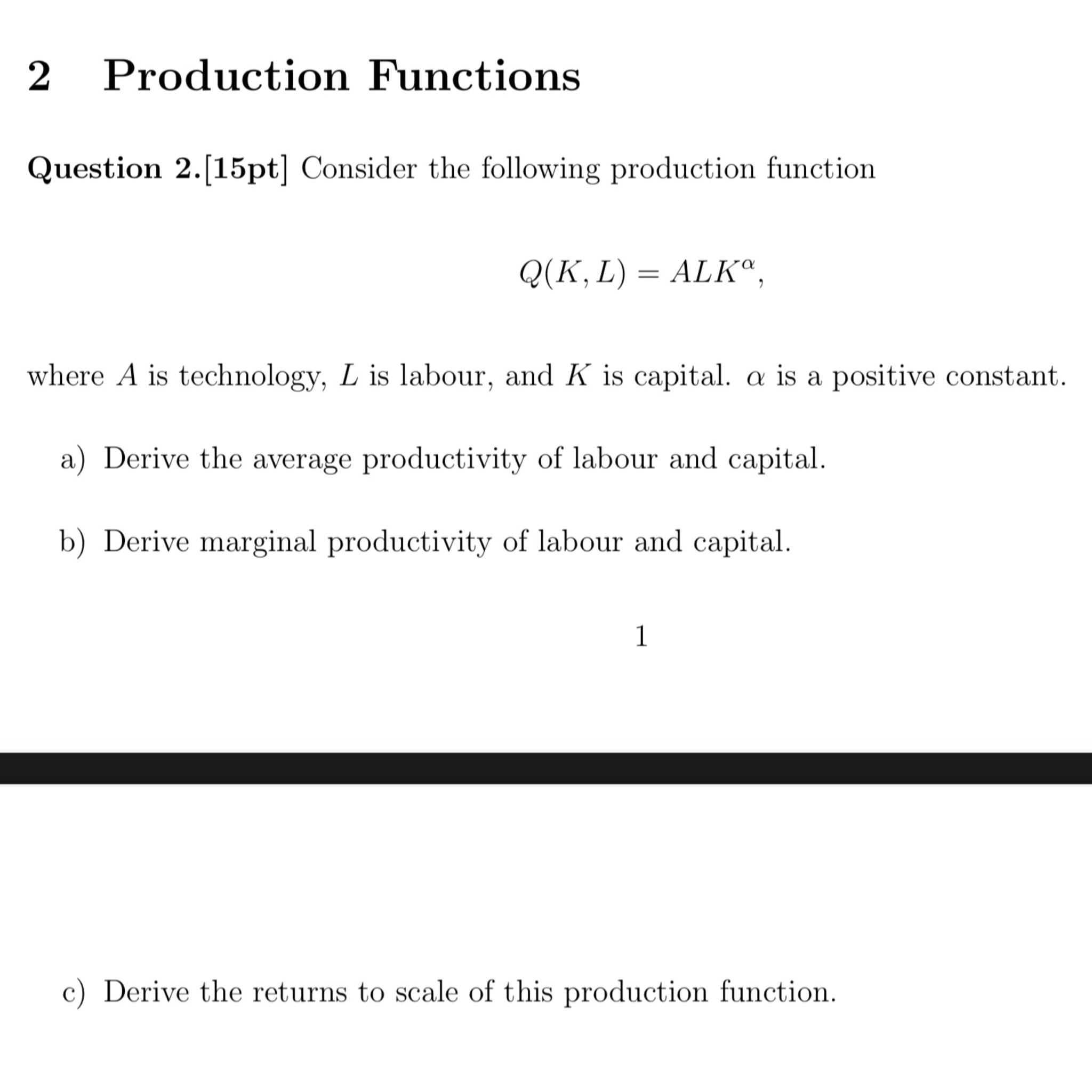 Solved 2 ﻿Production FunctionsQuestion 2.[15pt] ﻿Consider | Chegg.com