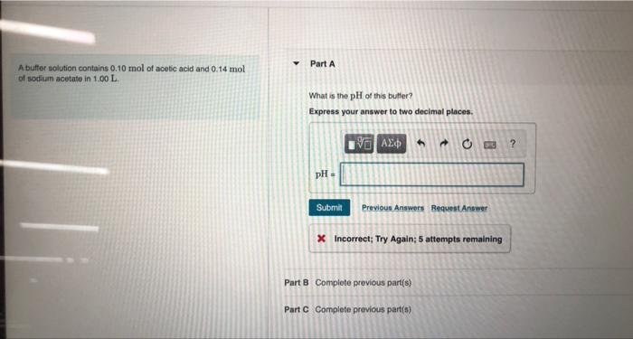 Solved Part A A buffer solution contains 0.10 mol of acetic | Chegg.com