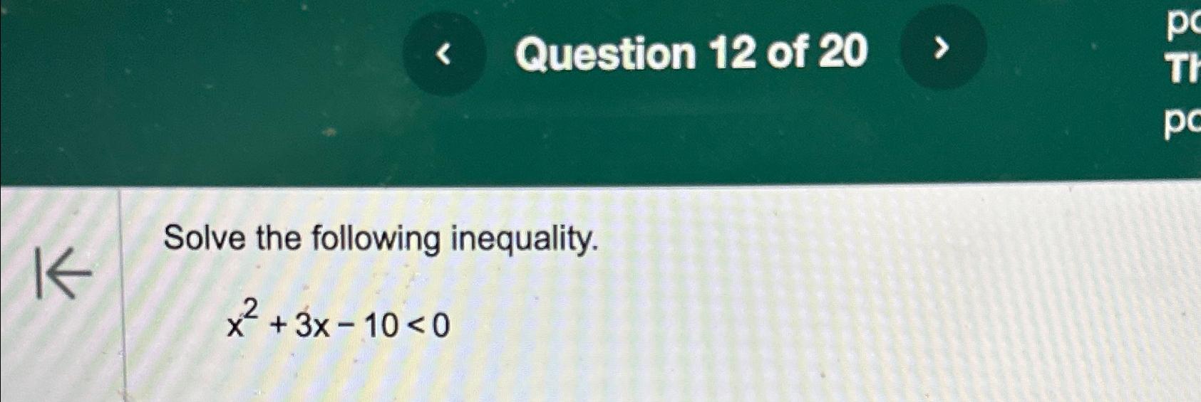 solved-solve-the-following-inequality-x2-3x-10