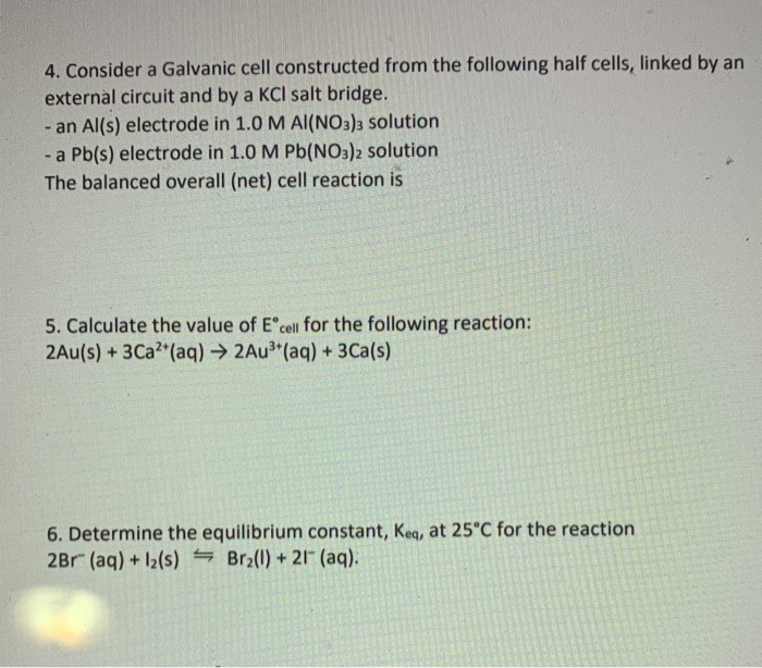 Solved 4. Consider a Galvanic cell constructed from the | Chegg.com