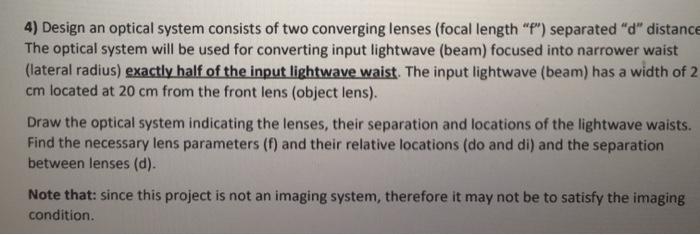 Solved 4) Design an optical system consists of two | Chegg.com