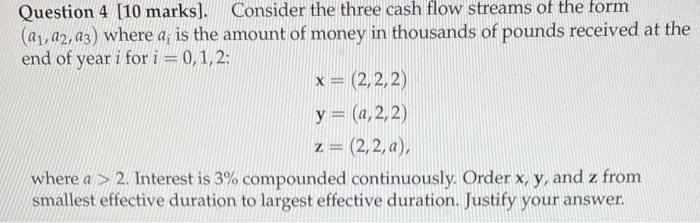 Solved Question 4 [10 marks]. Consider the three cash flow | Chegg.com