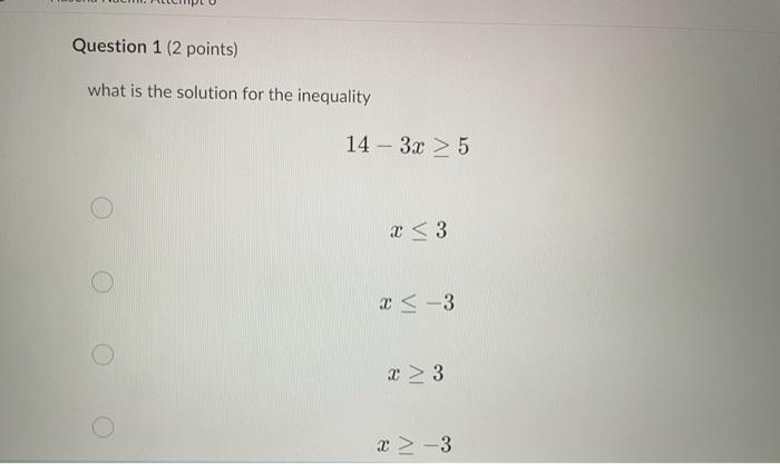 Solved what is the solution for the inequality 14−3x≥5 x≤3 | Chegg.com