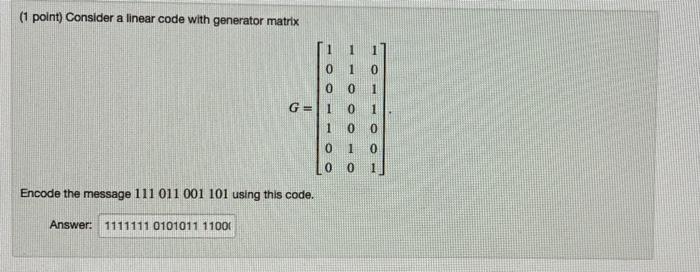 Solved (1 point) Consider a linear code with generator | Chegg.com