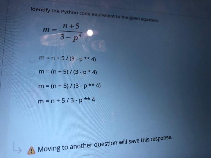 Solved Identify the Python code equivalent to the pren | Chegg.com
