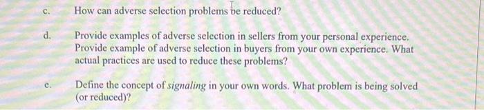 Solved C. How Can Adverse Selection Problems Be Reduced? D. | Chegg.com