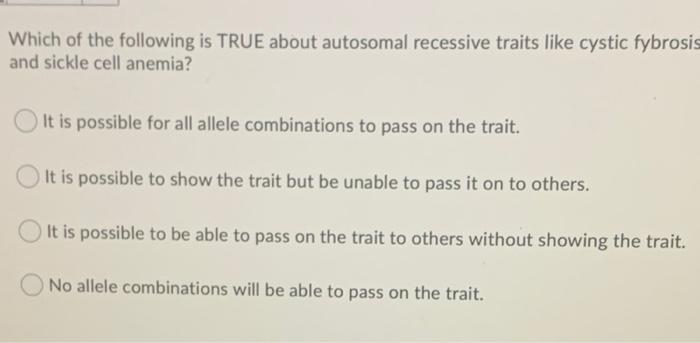 Solved Which of the following is TRUE about autosomal | Chegg.com
