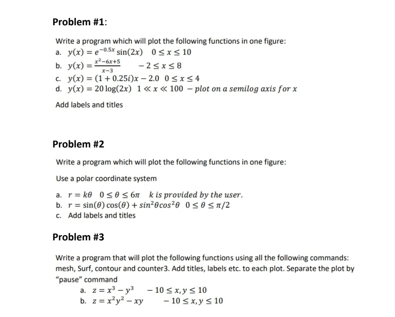 Solved Problem #1: =e = Write A Program Which Will Plot The | Chegg.com