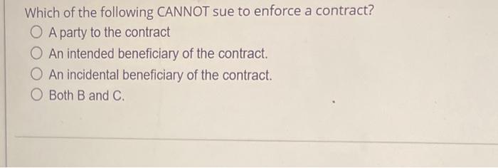 Solved An Incidental Third Party Beneficiary to a contract | Chegg.com