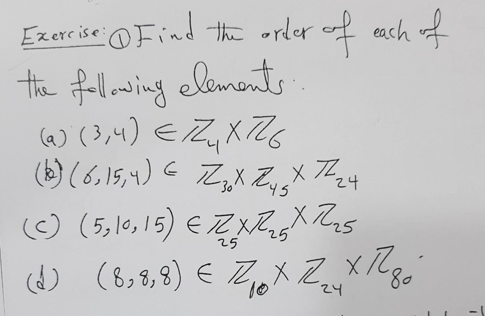 Solved Exercise: (1) Find The Order Of Each Of The Following | Chegg.com