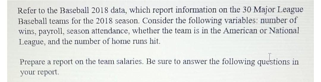 Solved Refer to the Baseball 2018 data, which report