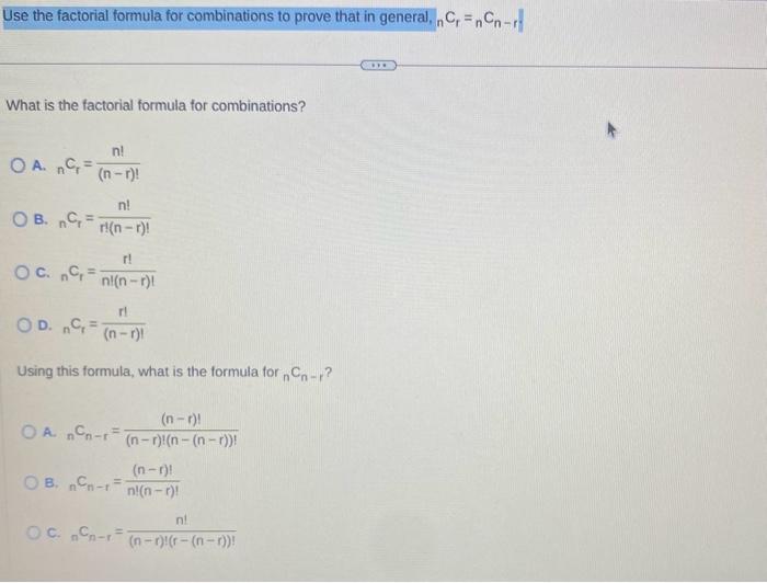 Solved Use the factorial formula for combinations to prove