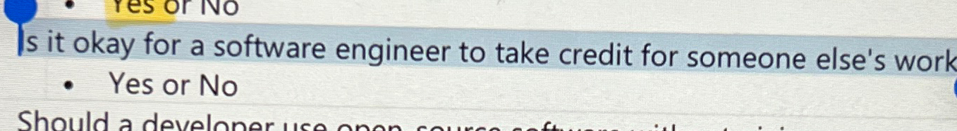 Solved Is it okay for a software engineer to take credit for | Chegg.com