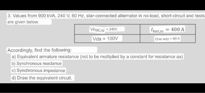 3. Values from 900kVA,240 V,60 Hz, star-connected | Chegg.com