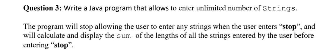 Solved Question 3: Write a Java program that allows to enter | Chegg.com