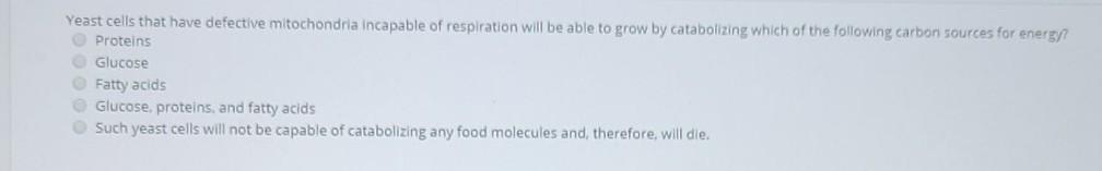 Solved Yeast cells that have defective mitochondria | Chegg.com