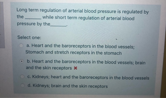 Solved Long term regulation of arterial blood pressure is | Chegg.com