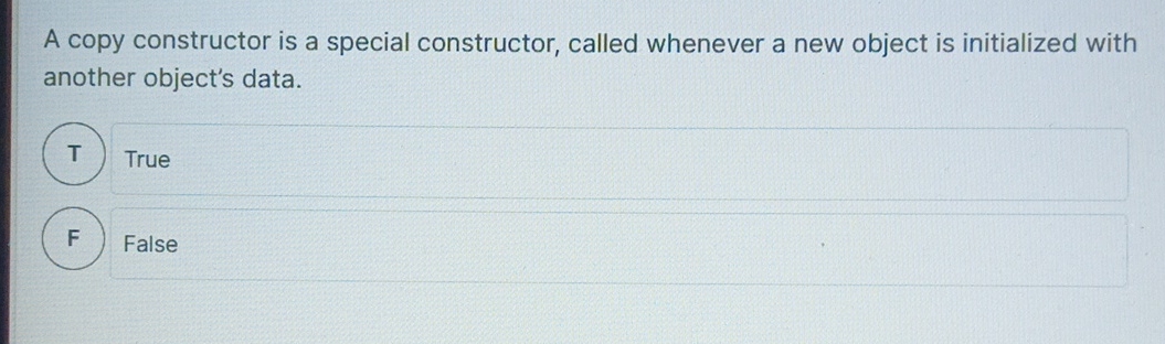Solved A copy constructor is a special constructor, called | Chegg.com