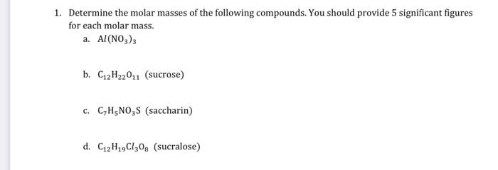 Solved 1. Determine The Molar Masses Of The Following | Chegg.com