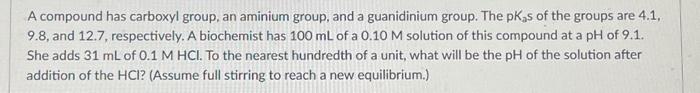 Solved A compound has carboxyl group, an aminium group, and | Chegg.com