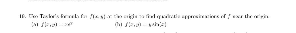 solved-19-use-taylor-s-formula-for-f-x-y-at-the-origin-to-chegg