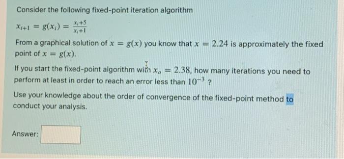 Solved Consider the following fixed-point iteration | Chegg.com