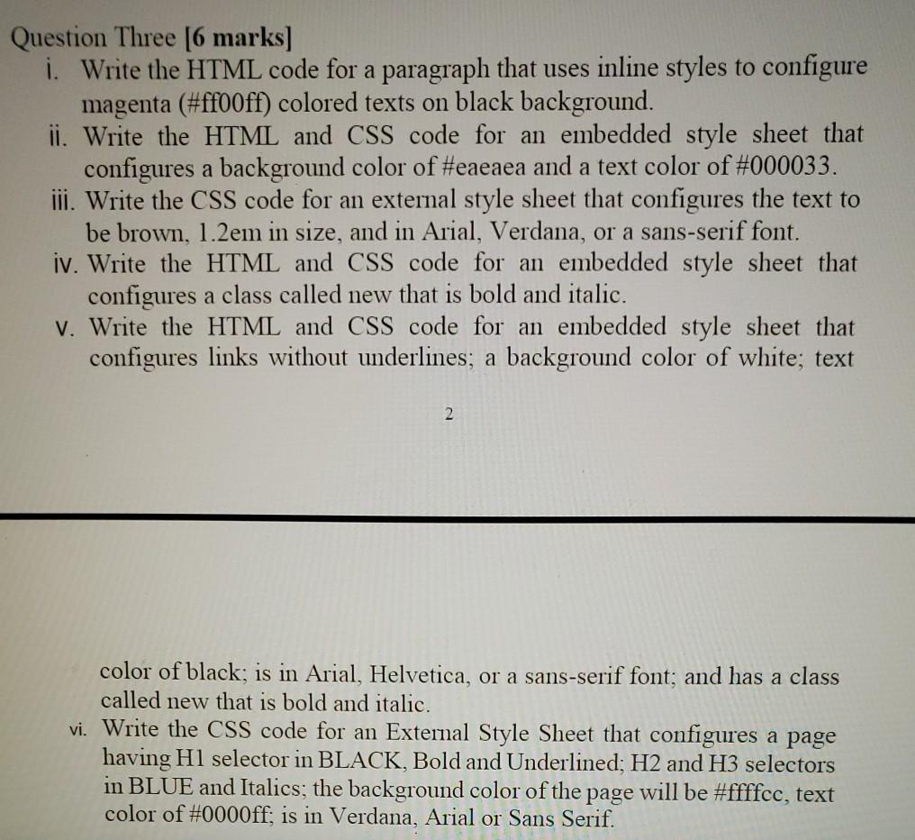 Solved Question One: Write the HTML code to create the | Chegg.com