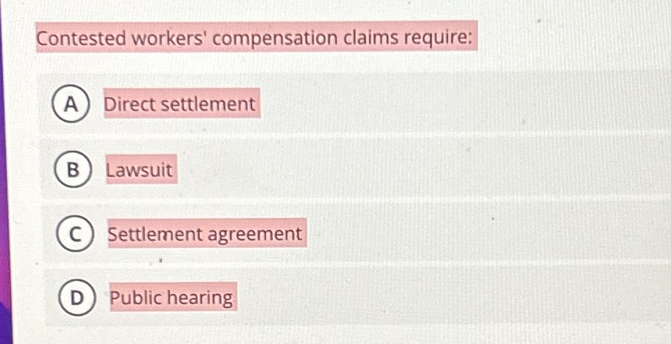 Solved Contested workers' compensation claims | Chegg.com