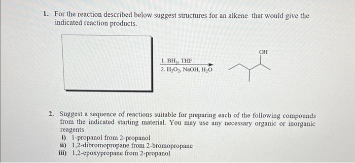 Solved For the reaction described below suggest structures | Chegg.com