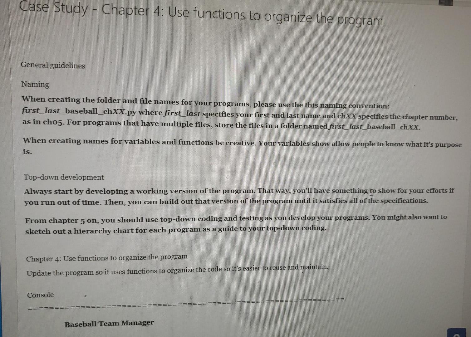 Solved Case Study - Chapter 4: Use functions to organize the | Chegg.com