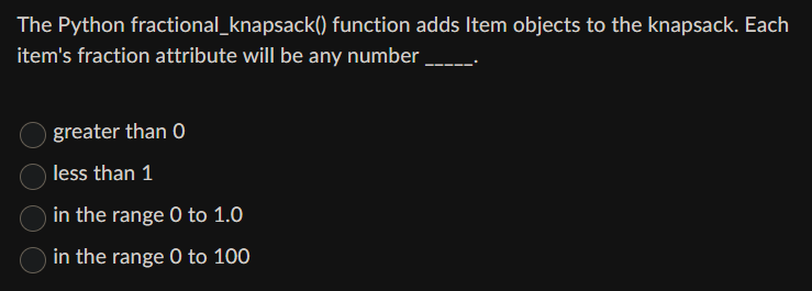 The Python fractional_knapsack() ﻿function adds Item | Chegg.com