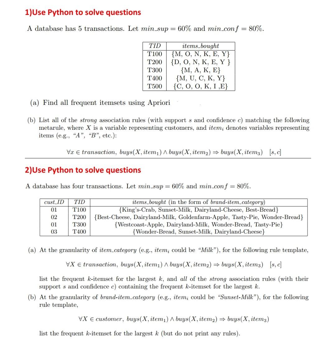 Solved 1)Use Python to solve questions A database has 5 | Chegg.com