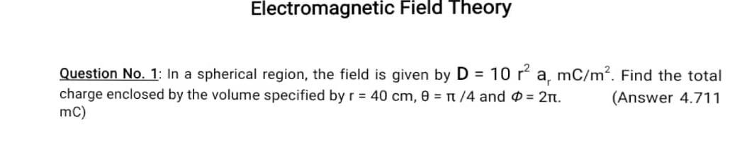 Solved Electromagnetic Field Theory Question No. 1: In a | Chegg.com