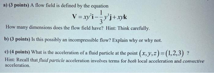 Solved a) (3 points) A flow field is defined by the equation | Chegg.com