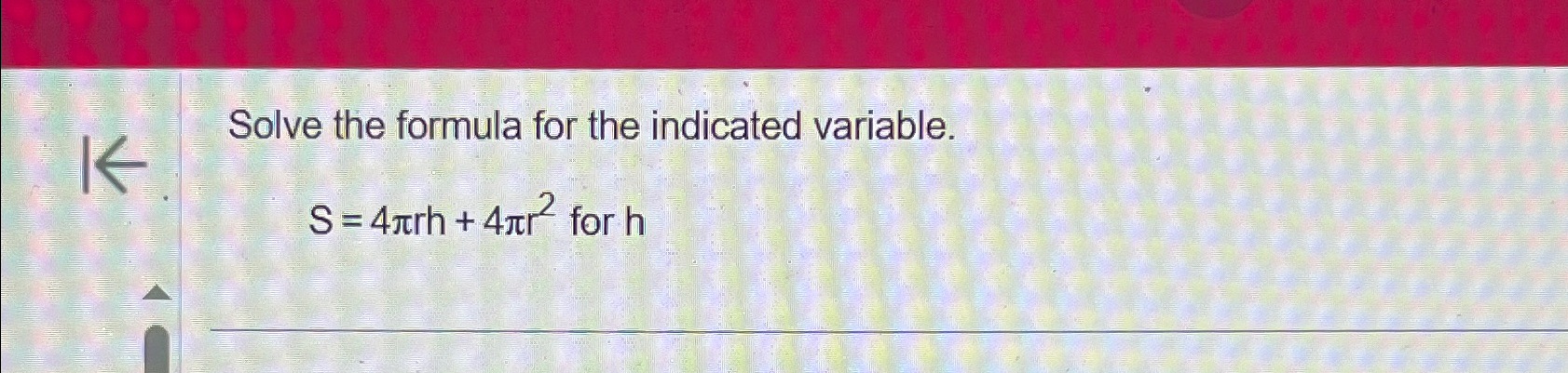 Solved Solve the formula for the indicated | Chegg.com