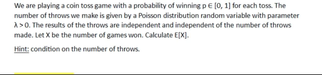 Solved We are playing a coin toss game with a probability of | Chegg.com