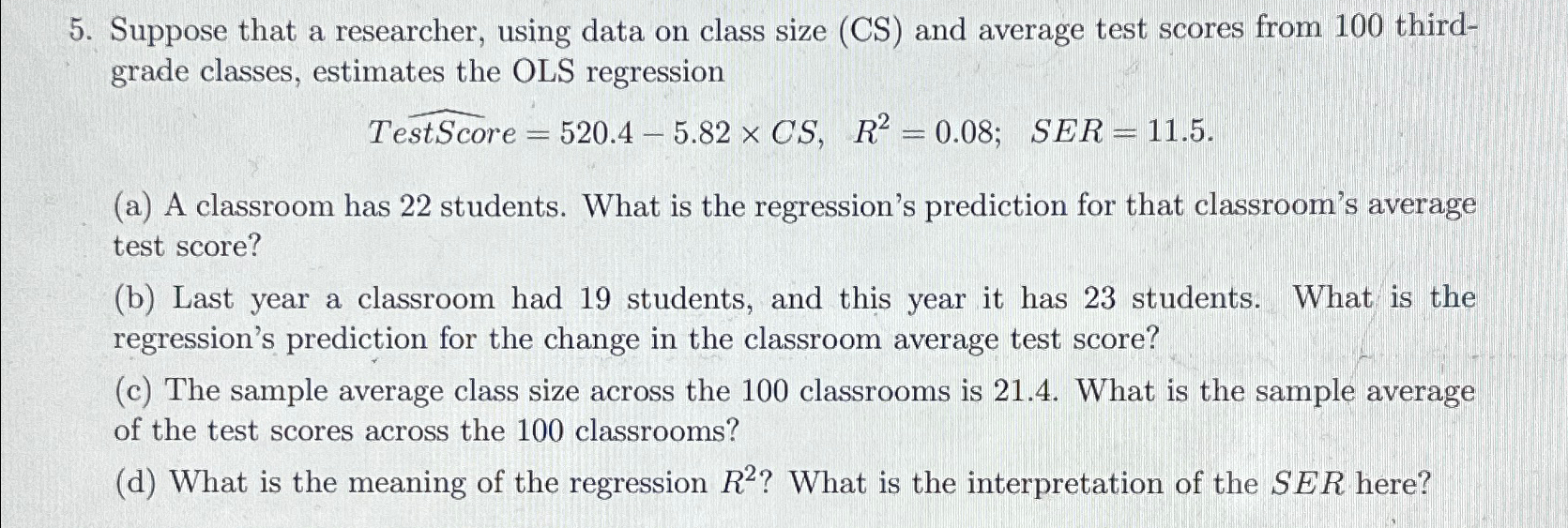 Solved Suppose That A Researcher, Using Data On Class Size | Chegg.com