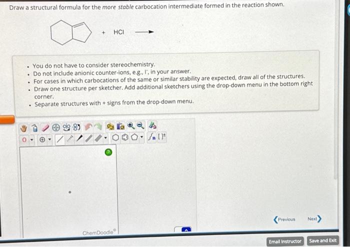 Solved Draw a structural formula for the more stable | Chegg.com