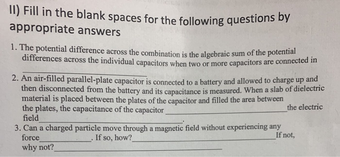 Solved II) Fill in the blank spaces for the following | Chegg.com
