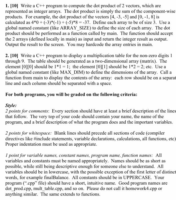 Solved 1. [10] Write a C++ program to compute the dot | Chegg.com