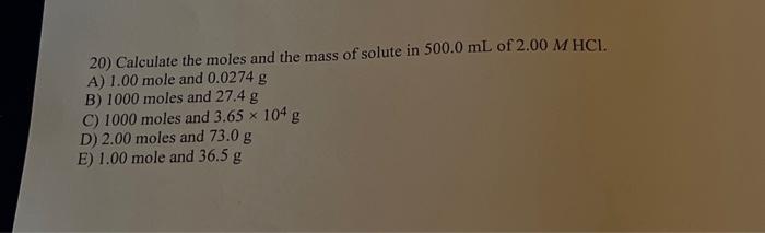Solved 20) Calculate the moles and the mass of solute in | Chegg.com